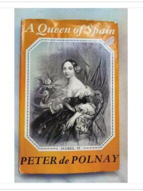 A Queen of Spain Isabel II Classic Royal Biography European Carter 1962 HC